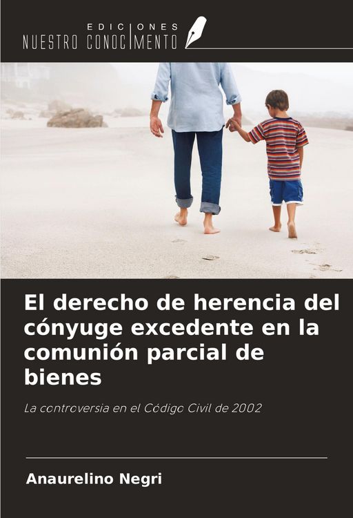 Produktbild: El derecho de herencia del c&oacute;nyuge excedente en la comuni&oacute;n parcial de bienes