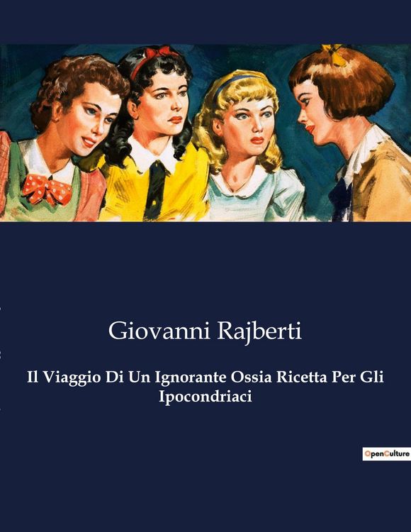 Produktbild: Il Viaggio Di Un Ignorante Ossia Ricetta Per Gli Ipocondriaci
