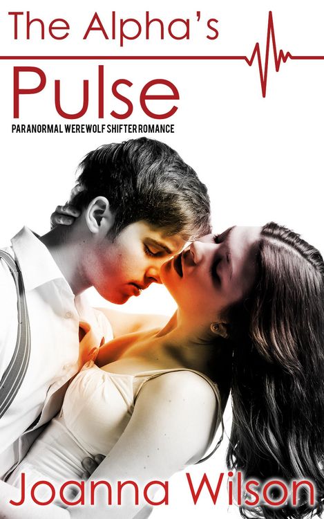 Produktbild: The Alpha's Pulse - Paranormal Werewolf Shifter Romance
