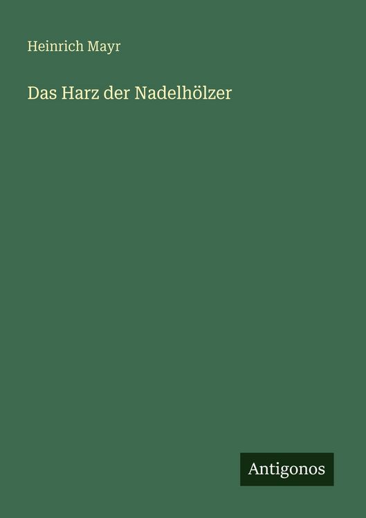 Produktbild: Das Harz der Nadelh&ouml;lzer