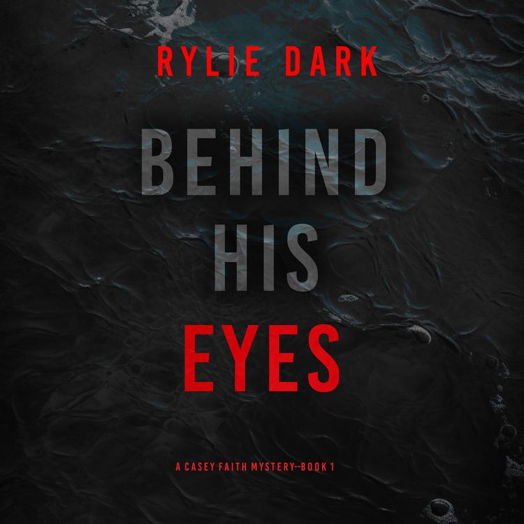 Produktbild: Behind His Eyes (A Casey Faith Suspense Thriller&mdash;Book 1)