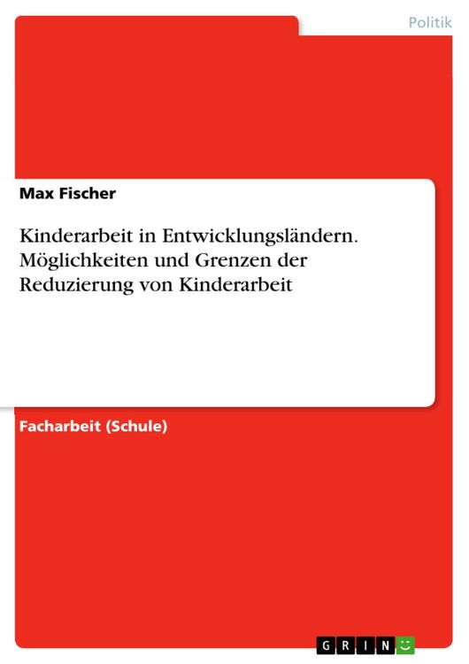 Produktbild: Kinderarbeit in Entwicklungsl&auml;ndern. M&ouml;glichkeiten und Grenzen der Reduzierung von Kinderarbeit