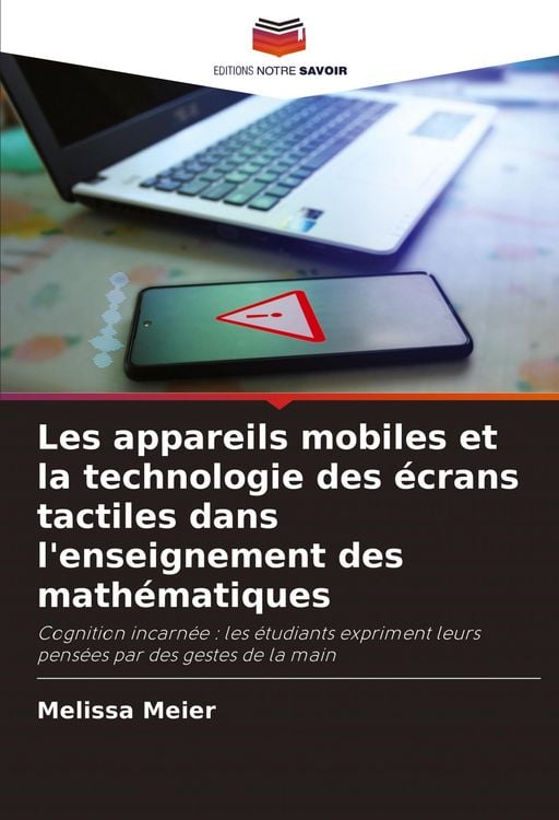 Produktbild: Les appareils mobiles et la technologie des &eacute;crans tactiles dans l'enseignement des math&eacute;matiques