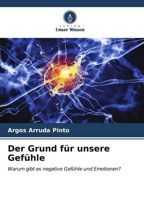 Produktbild: Der Grund f&uuml;r unsere Gef&uuml;hle