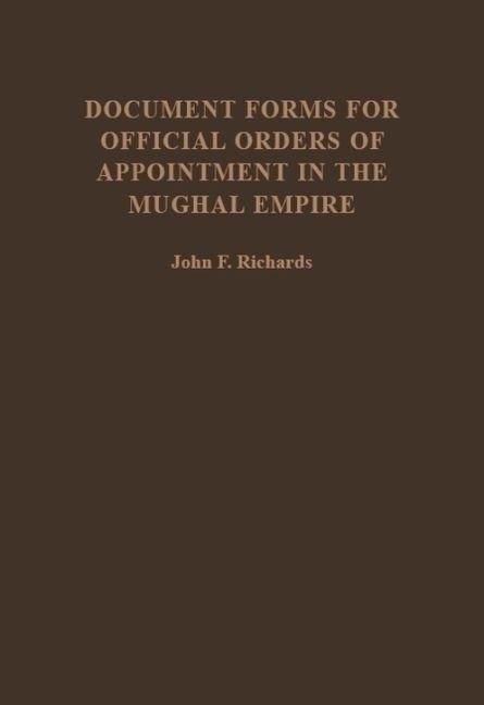 Produktbild: Document Forms for Official Orders of Appointment in the Mughal Empire