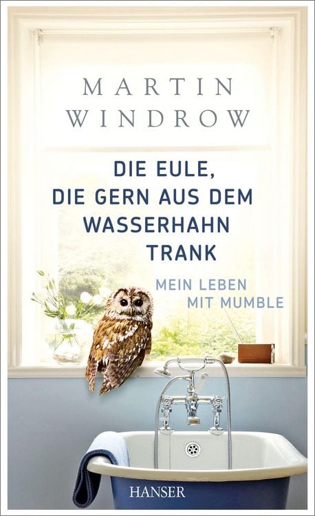 Produktbild: Die Eule, die gern aus dem Wasserhahn trank
