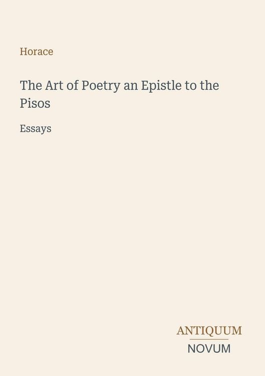Produktbild: The Art of Poetry an Epistle to the Pisos
