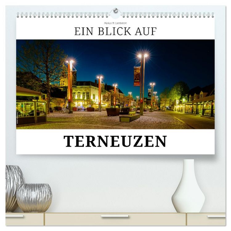 Produktbild: Ein Blick auf Terneuzen (hochwertiger Premium Wandkalender 2026 DIN A2 quer), Kunstdruck in Hochglanz