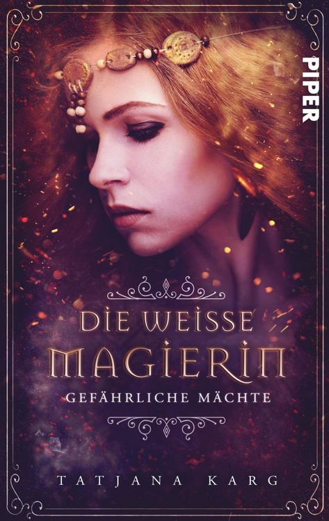 Produktbild: Die wei&szlig;e Magierin: Gef&auml;hrliche M&auml;chte