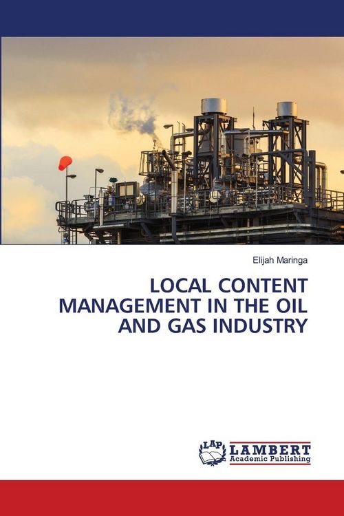 Produktbild: Local Content Management in The Oil and Gas Industry
