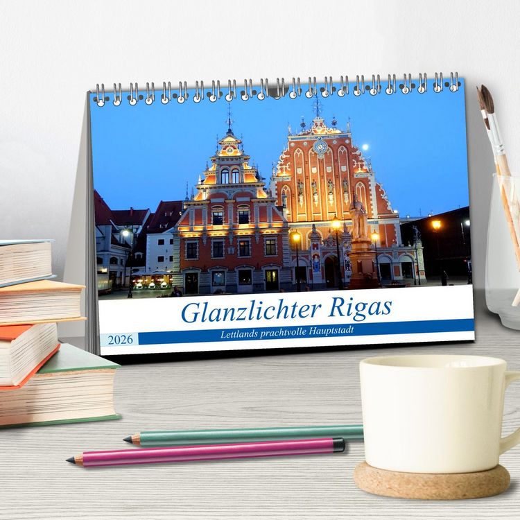 Produktbild: Glanzlichter Rigas - Lettlands prachtvolle Hauptstadt (Tischkalender 2026 DIN A5 quer), CALVENDO Monatskalender