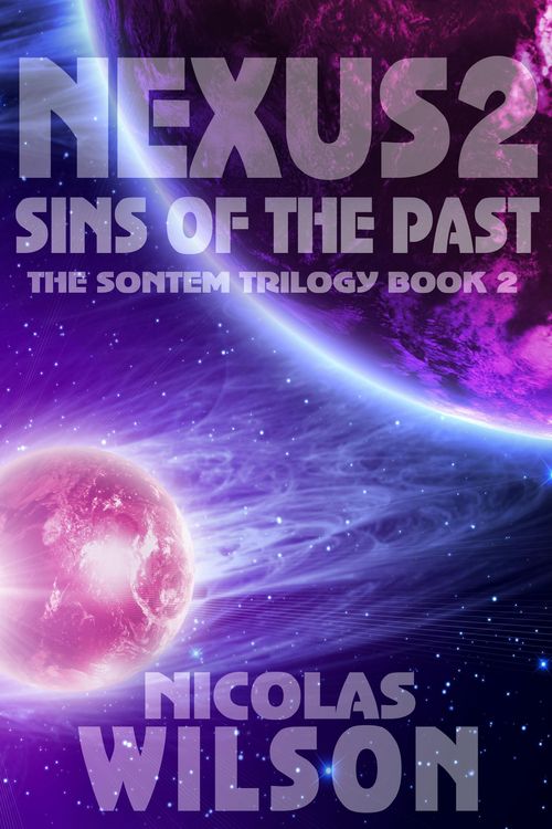 Produktbild: Nexus 2: Sins of the Past (Sontem Trilogy, #2)