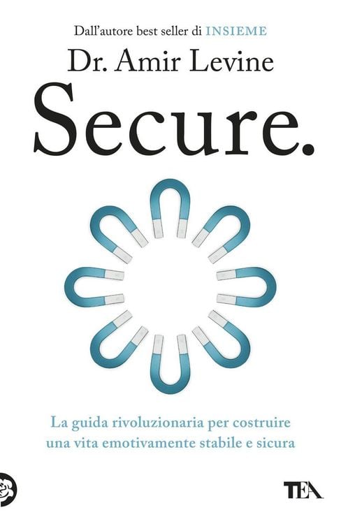 Produktbild: Secure. La guida rivoluzionaria per costruire una vita emotivamente stabile e sicura