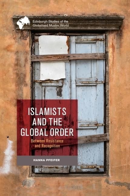 Produktbild: Islamists and the Global Order
