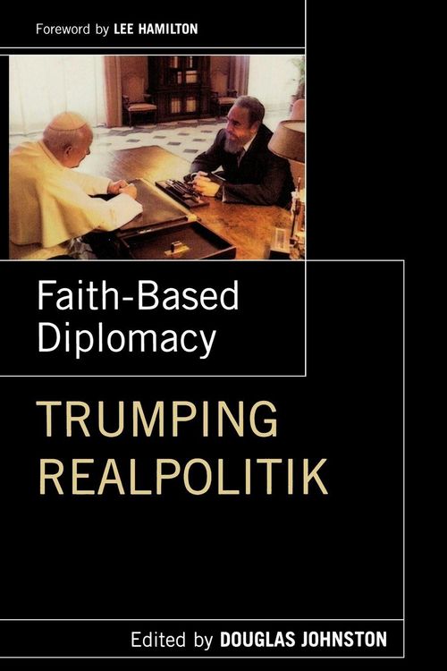 Produktbild: Faith- Based Diplomacy Trumping Realpolitik