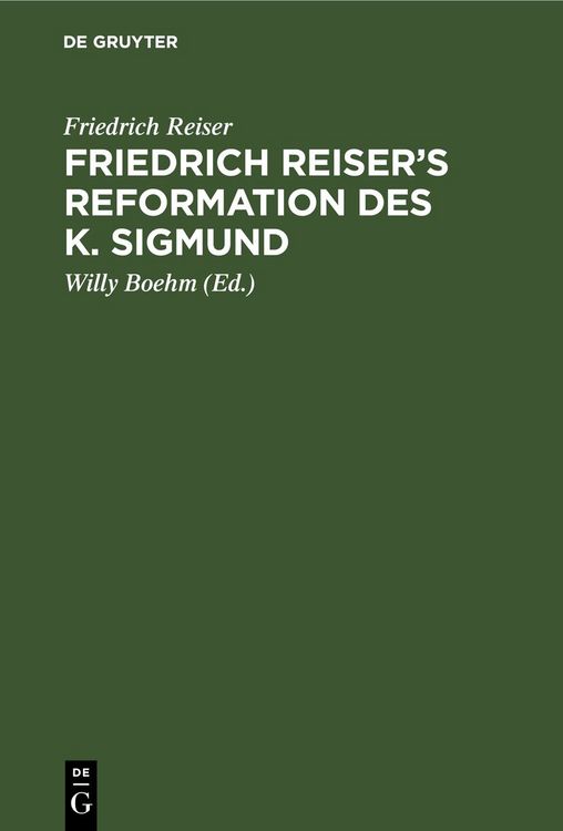 Produktbild: Friedrich Reiser&rsquo;s Reformation des K. Sigmund