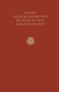 Produktbild: Werke Niederl&auml;ndischer Meister in den Kirchen Italiens