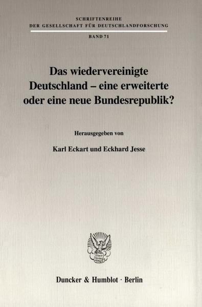 Produktbild: Das wiedervereinigte Deutschland - eine erweiterte oder eine neue Bundesrepublik?
