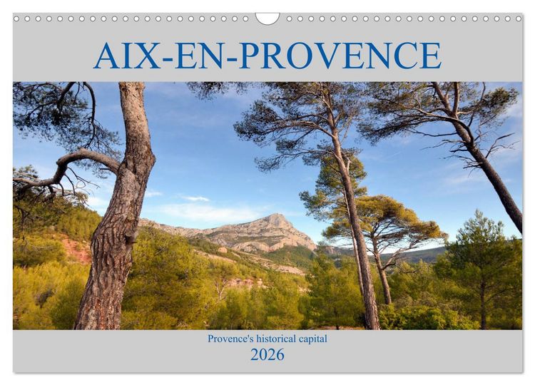 Produktbild: Aix-en-Provence, Provence's historical capital (Wall Calendar 2026 DIN A3 landscape), CALVENDO 12 Month Wall Calendar