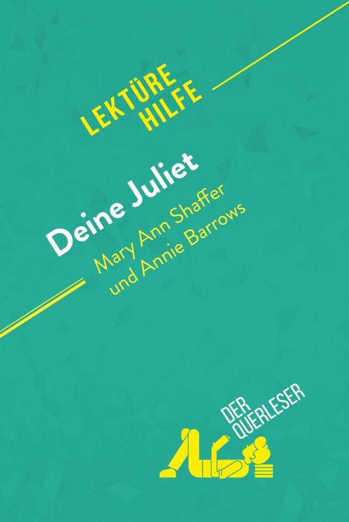 Produktbild: Deine Juliet von Mary Ann Shaffer und Annie Barrows (Lekt&uuml;rehilfe)