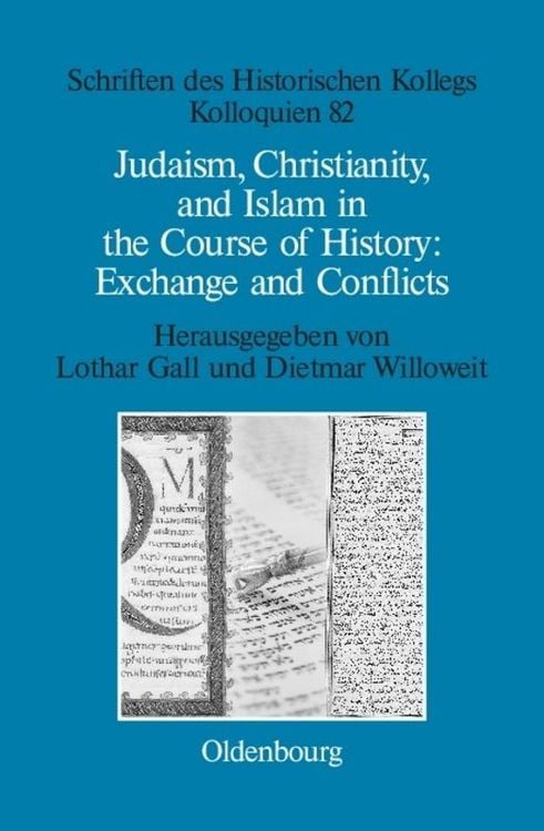 Produktbild: Judaism, Christianity, and Islam in the Course of History: Exchange and Conflicts