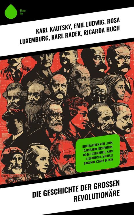 Produktbild: Die Geschichte der großen Revolutionäre