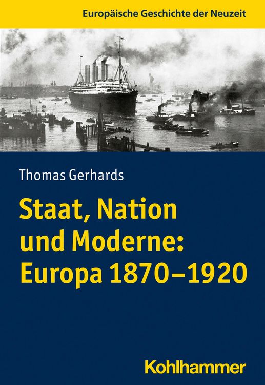 Produktbild: Staat, Nation und Moderne: Europa 1870-1920