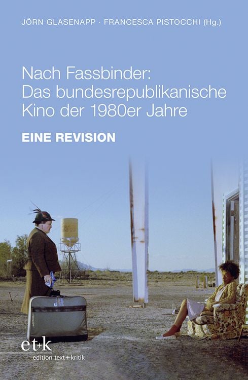 Produktbild: Nach Fassbinder: Das bundesrepublikanische Kino der 1980er Jahre