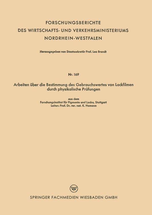 Produktbild: Arbeiten &uuml;ber die Bestimmung des Gebrauchswertes von Lackfilmen durch physikalische Pr&uuml;fungen