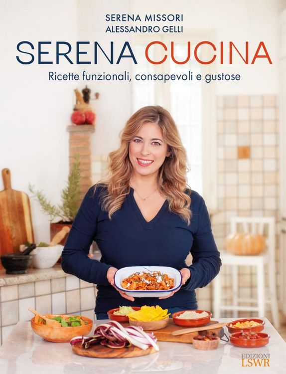 Produktbild: Serena cucina. Ricette funzionali, consapevoli e gustose