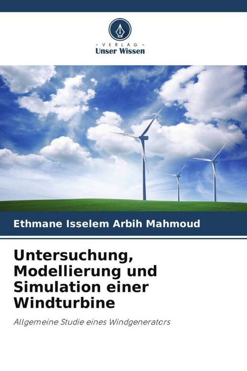 Produktbild: Untersuchung, Modellierung und Simulation einer Windturbine