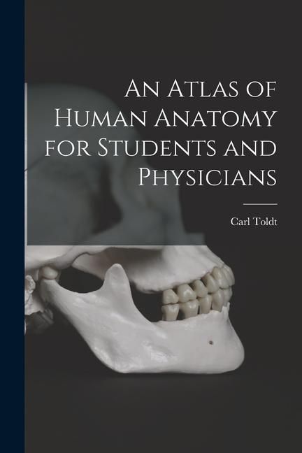 Produktbild: An Atlas of Human Anatomy for Students and Physicians