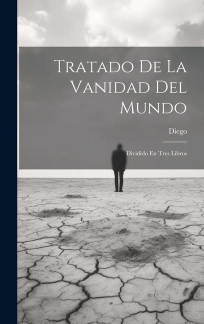Produktbild: Tratado De La Vanidad Del Mundo