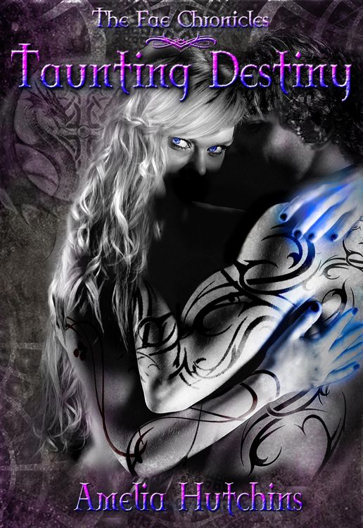 Produktbild: Taunting Destiny (The Fae Chronicles, #2)