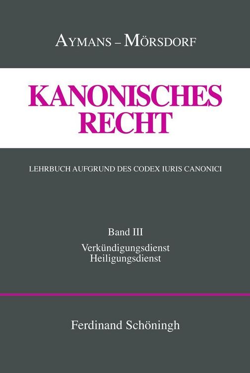 Produktbild: Kanonisches Recht. Lehrbuch aufgrund des Codex Iuris Canonici