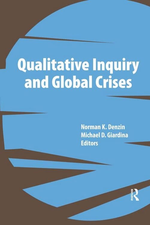 Produktbild: Qualitative Inquiry and Global Crises