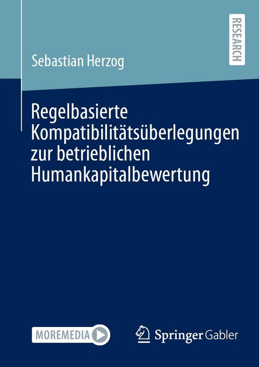 Produktbild: Regelbasierte Kompatibilit&auml;ts&uuml;berlegungen zur betrieblichen Humankapitalbewertung