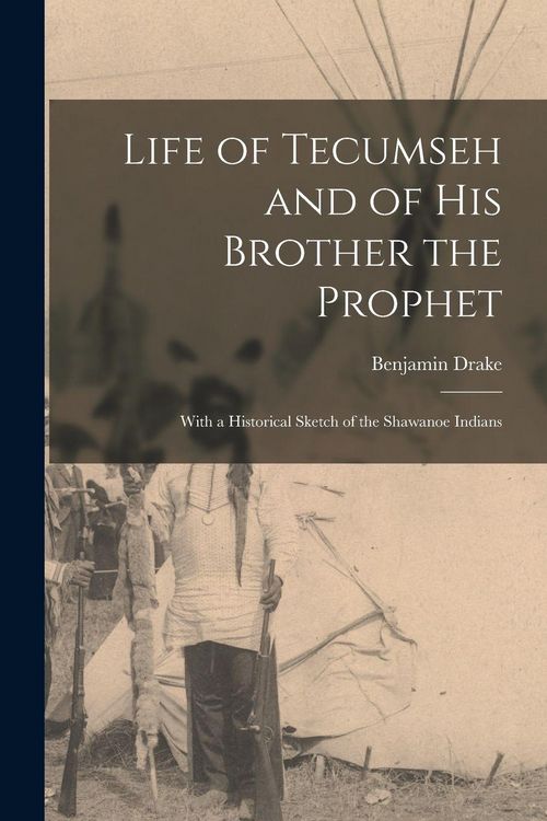 Produktbild: Life of Tecumseh and of His Brother the Prophet