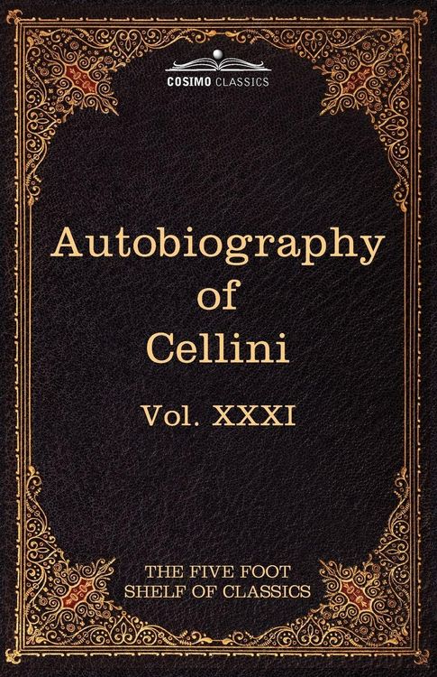 Produktbild: The Autobiography of Benvenuto Cellini