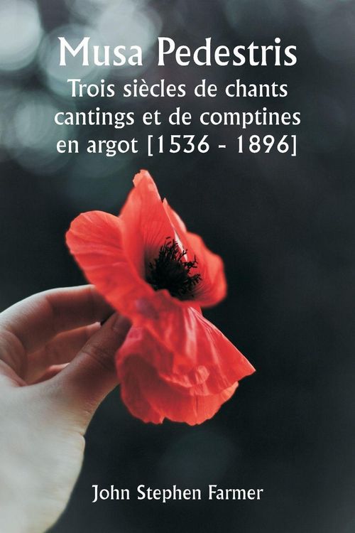 Produktbild: Musa Pedestris Trois si&egrave;cles de chants cantings et de comptines en argot [1536 - 1896]