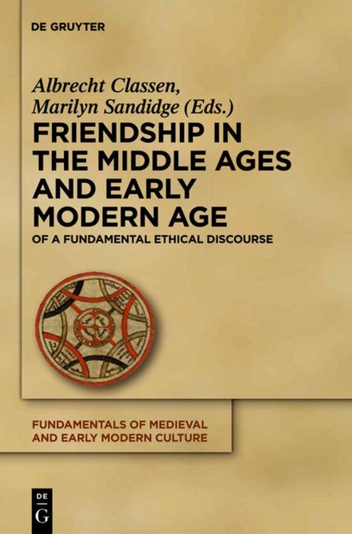 Produktbild: Friendship in the Middle Ages and Early Modern Age