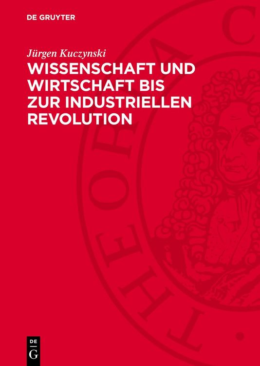 Produktbild: Wissenschaft und Wirtschaft bis zur industriellen Revolution