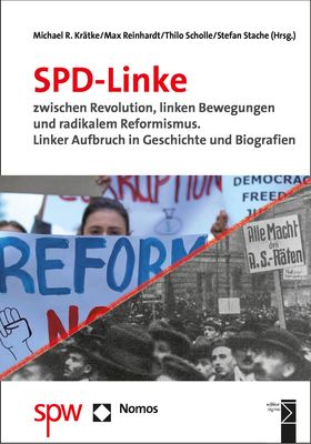 Produktbild: SPD-Linke zwischen Revolution, linken Bewegungen und radikalem Reformismus