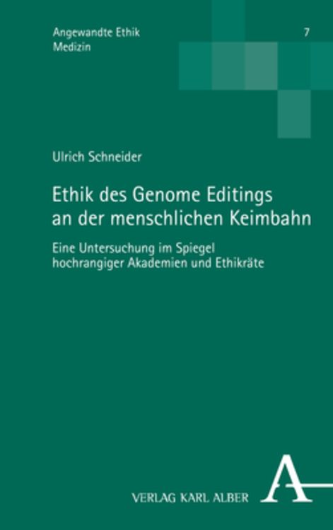 Produktbild: Ethik des Genome Editings an der menschlichen Keimbahn