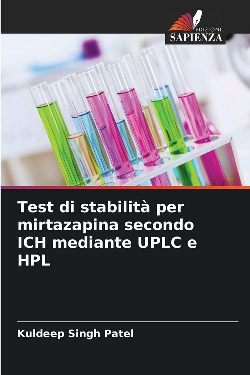 Produktbild: Test di stabilit&agrave; per mirtazapina secondo ICH mediante UPLC e HPL