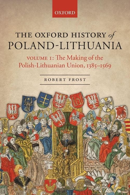 Produktbild: The Making of the Polish-Lithuanian Union 1385-1569
