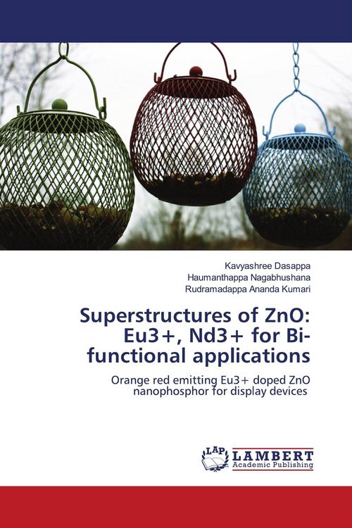 Produktbild: Superstructures of ZnO: Eu3+, Nd3+ for Bi-functional applications