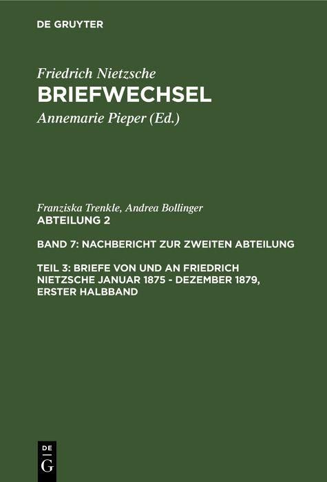 Produktbild: Briefe von und an Friedrich Nietzsche Januar 1875 - Dezember 1879. Gesamtregister zur zweiten Abteilung