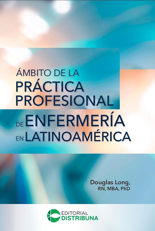 Produktbild: &Aacute;mbito de la pr&aacute;ctica profesional de enfermer&iacute;a en Latinoam&eacute;rica