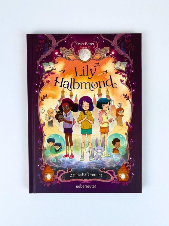 Produktbild: Lily Halbmond &ndash; Zauberhaft vereint (Lily Halbmond, Bd. 2)